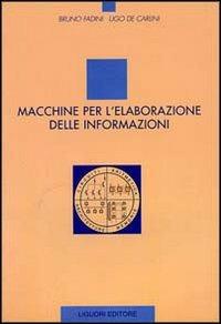 Macchine per l'elaborazione delle informazioni - Bruno Fadini,Ugo De Carlini - copertina