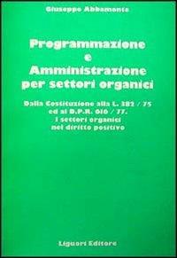 Programmazione e amministrazione per settori organici - Giuseppe Abbamonte - copertina
