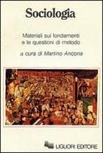 Sociologia. Materiali sui fondamenti e le questioni di metodo