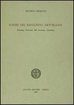 Forme del racconto arturiano. Peredur, Perceval, Bel Inconnu, Carduino