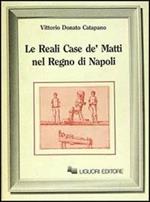 Le reali case de' matti nel regno di Napoli