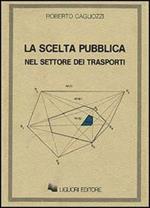 La scelta pubblica nel settore dei trasporti