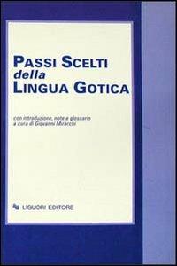 Passi scelti della lingua gotica - Giovanni Mirarchi - copertina