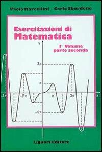 Esercitazioni di matematica. Vol. 1\2 - Paolo Marcellini,Carlo Sbordone - copertina