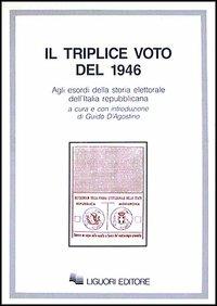 Il triplice voto del 1946. Agli esordi della storia elettorale dell'Italia repubblicana - copertina