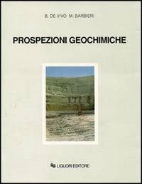 Prospezioni geochimiche - Benedetto De Vivo,Mario Barbieri - copertina