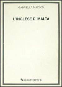 L' inglese di Malta - Gabriella Mazzon - copertina