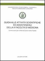 Guida alle attività scientifiche ed assistenziali della seconda Facoltà di medicina. Commissione per le attività culturali della Facoltà