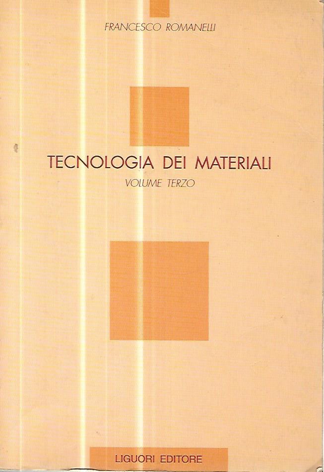 Tecnologia dei materiali. Vol. 3