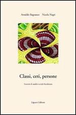 Classi, ceti, persone. Esercizi di analisi sociale localizzata