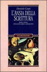 L' ansia della scrittura. Parola e silenzio nella narrativa inglese contemporanea