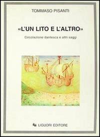 «L'un lito e l'altro». Circolazione dantesca e altri saggi - Tommaso Pisanti - copertina