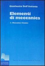 Elementi di meccanica. Vol. 1: Meccanica classica.