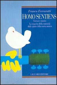 Homo sentiens. Giovani e musica. La rinascita della comunità dallo spirito della nuova musica - Franco Ferrarotti - copertina