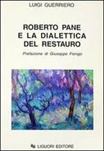 Roberto Pane e la dialettica del restauro