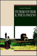 Ottiero Ottieri. Il poeta osceno