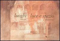 Luoghi, luce, spazio - Pedro Cano - copertina