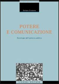 Potere e comunicazione. Sociologie dell'opinione pubblica - Stefano Cristante - copertina