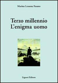 Terzo millennio. L'enigma uomo - Marina Lessona Fasano - copertina
