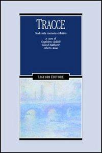 Tracce. Studi sulla memoria collettiva - copertina