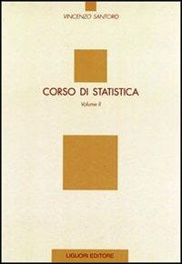 Corso di statistica. Vol. 2 - Vincenzo Santoro - copertina