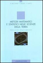 Metodi matematici e statistici nelle scienze della terra. Vol. 2: Sviluppi e applicazioni.