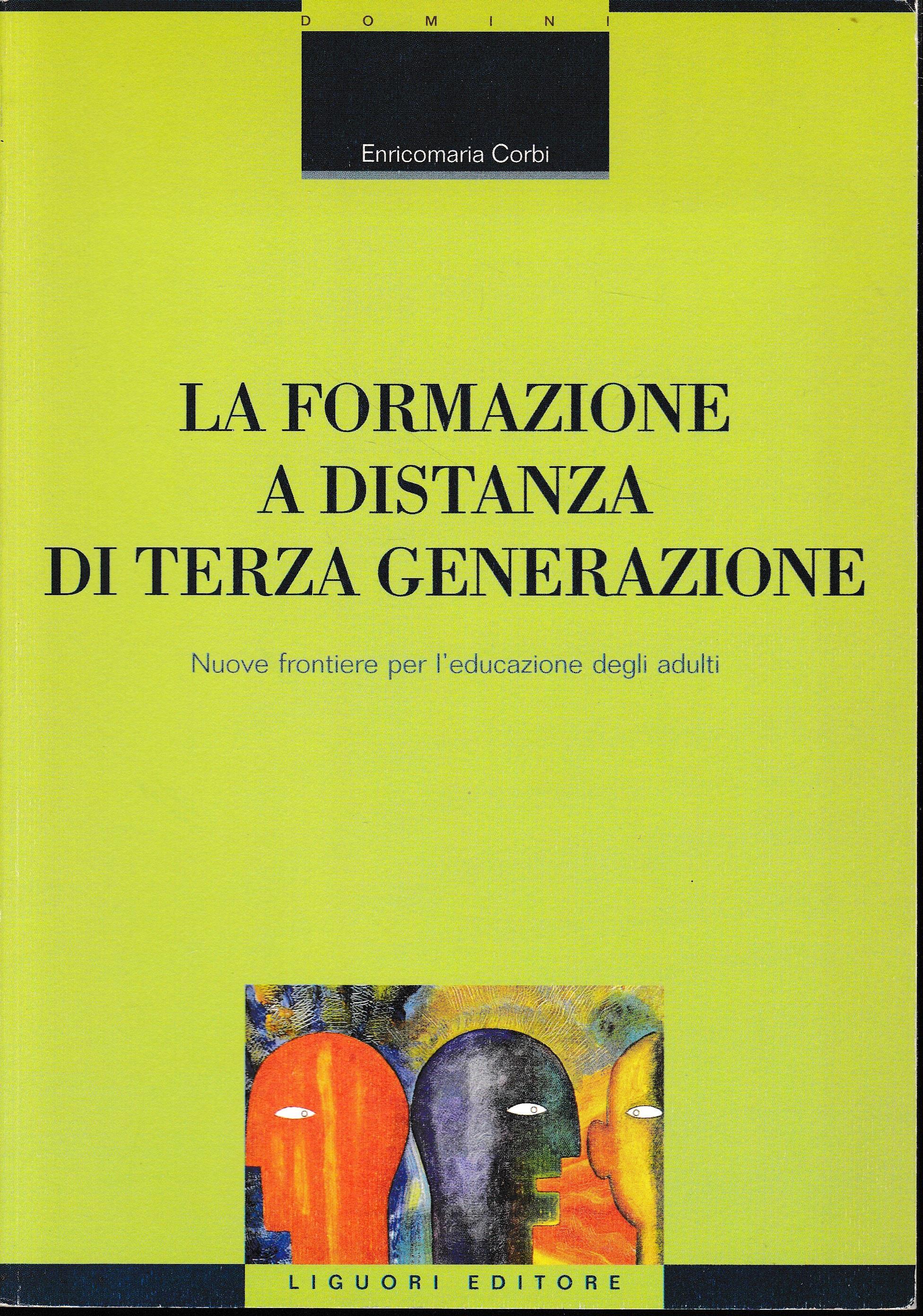 La formazione a distanza di terza generazione. Nuove frontiere per l'educazione degli adulti