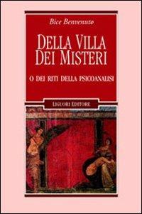 Della villa dei misteri o dei riti della psicoanalisi - Bice Benvenuto - copertina