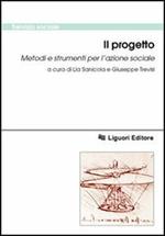 Il progetto. Metodi e strumenti per l'azione sociale