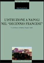 L' istruzione a Napoli nel «decennio francese». Il contributo di Matteo Angelo Galdi