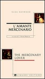 L' amante mercenario-The mercenary lover