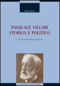 Pasquale Villari storico e politico - Mauro Moretti - copertina