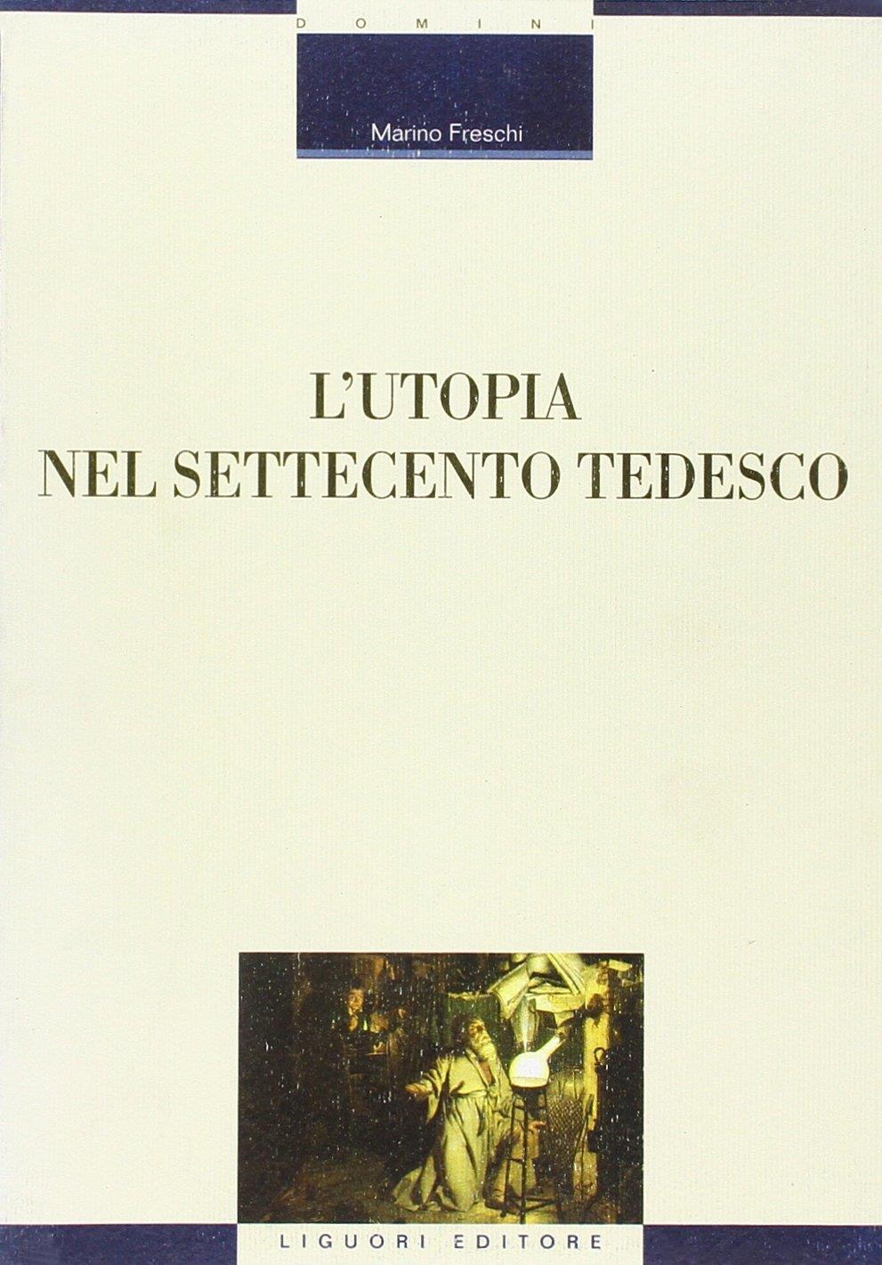 L' utopia nel Settecento tedesco