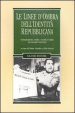 Le linee d'ombra dell'identità repubblicana. Comunicazione, media e società in Italia nel secondo Novecento