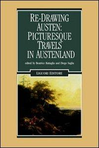 Re-Drawing Austen: Picturesque Travels in Austenland - copertina