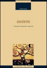 Adozione. Rassegna bibliografica ragionata - Paola Lionetti - copertina