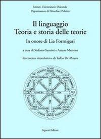 Il linguaggio. Teoria e storia delle teorie. In onore di Lia Formigari - copertina