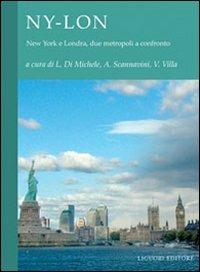 NY-LON. New York e Londra, due metropoli a confronto - copertina