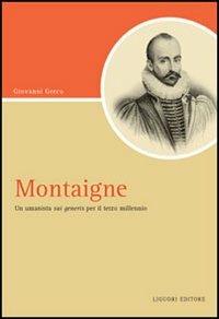 Montaigne. Un umanista «sui generis» per il terzo millennio - Giovanni Greco - copertina