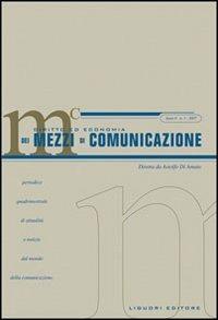 Diritto ed economia dei mezzi di comunicazione (2007). Vol. 1 - copertina