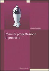 Cenni di progettazione di prodotto - Gianluca Medri - copertina