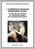 I «Comédiens français ordinaires du roi». Gli spettacoli francesi al Teatro del Fondo nel periodo napoleonico
