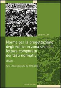 Norme per la progettazione degli edifici in zona sismica: lettura comparata dei testi normativi - Guido Sarà - copertina