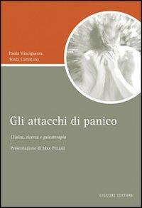 Gli attacchi di panico. Clinica, ricerca e psicoterapia - Paola Vinciguerra,Tonia Cartolano - copertina