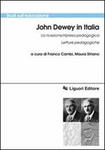 John Dewey in italia. La ricezione/ripresa pedagogica. Letture pedagogiche