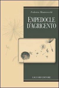 Empedocle d'Agrigento. Testo greco a fronte - Federica Montevecchi - copertina
