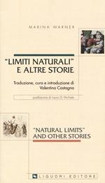 Limiti naturali e altre storie. Testo inglese a fronte