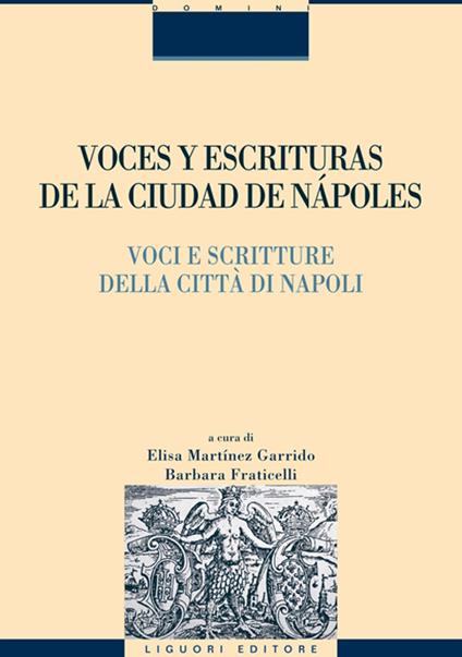 Voces y escrituras de la ciudad de Nàpoles-Voci e scritture della città di Napoli. Ediz. italiana e spagnola - copertina