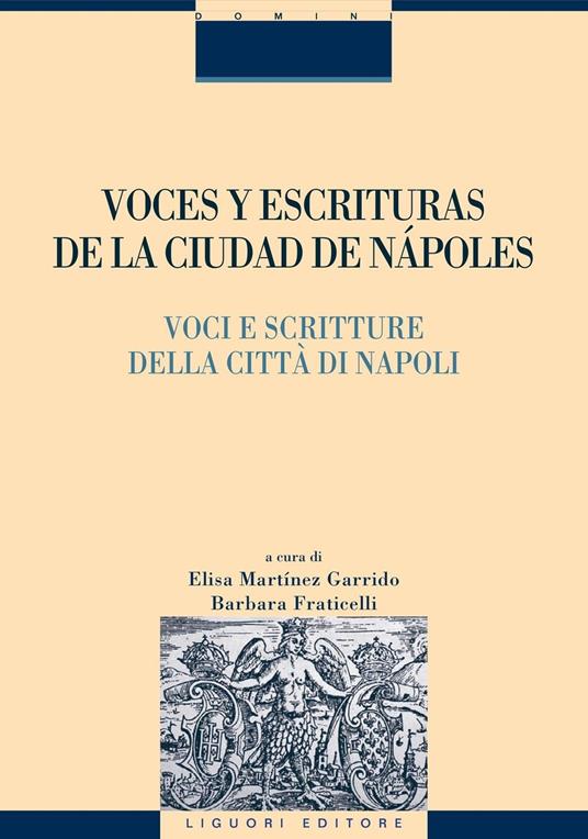 Voces y escrituras de la ciudad de Nàpoles-Voci e scritture della città di Napoli. Ediz. italiana e spagnola - copertina