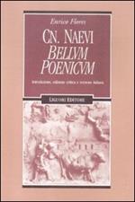 Cn. Naevi «Bellum poenicum». Introduzione, edizione critica e versione italiana